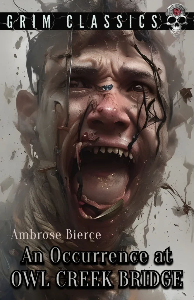 An Occurrence at Owl Creek by Ambrose Bierce